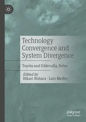 Nohara / Medbo |  Technology Convergence and System Divergence | Buch |  Sack Fachmedien