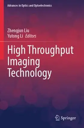 Liu / Li |  High Throughput Imaging Technology | Buch |  Sack Fachmedien