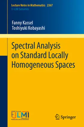 Kassel / Kobayashi |  Spectral Analysis on Standard Locally Homogeneous Spaces | Buch |  Sack Fachmedien