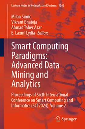 Simic / Bhateja / Azar |  Smart Computing Paradigms: Advanced Data Mining and Analytics | eBook | Sack Fachmedien