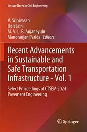 Srinivasan / Jain / Anjaneyulu |  Recent Advancements in Sustainable and Safe Transportation Infrastructure - Vol. 1 | Buch |  Sack Fachmedien