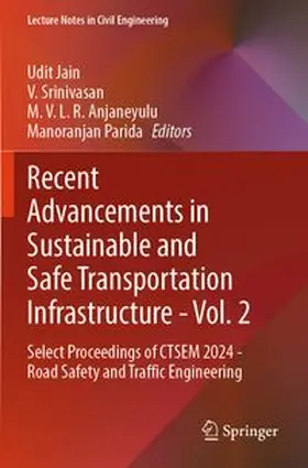 Jain / Srinivasan / Anjaneyulu |  Recent Advancements in Sustainable and Safe Transportation Infrastructure - Vol. 2 | Buch |  Sack Fachmedien