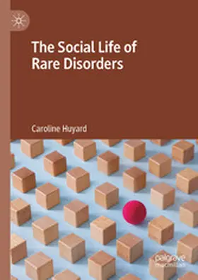 Huyard |  The Social Life of Rare Disorders | eBook | Sack Fachmedien