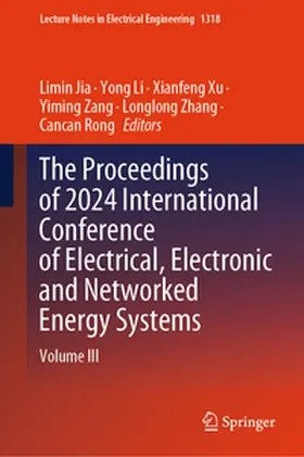 Jia / Li / Xu | The Proceedings of 2024 International Conference of Electrical, Electronic and Networked Energy Systems | E-Book | www.sack.de
