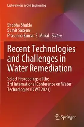 Shukla / Saxena / Mural |  Recent Technologies and Challenges in Water Remediation | Buch |  Sack Fachmedien
