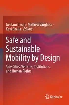 Tiwari / Varghese / Bhalla |  Safe and Sustainable Mobility by Design | Buch |  Sack Fachmedien
