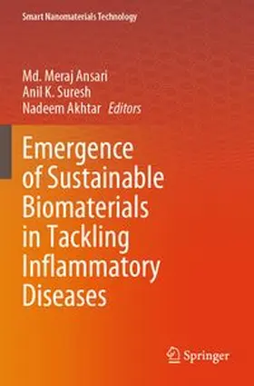 Ansari / Suresh / Akhtar |  Emergence of Sustainable Biomaterials in Tackling Inflammatory Diseases | Buch |  Sack Fachmedien