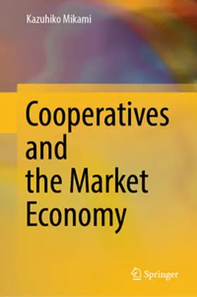 Mikami |  Cooperatives and the Market Economy | eBook | Sack Fachmedien