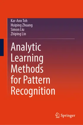Toh / Zhuang / Liu | Analytic Learning Methods for Pattern Recognition | E-Book | sack.de