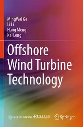 Ge / Li / Meng |  Offshore Wind Turbine Technology | Buch |  Sack Fachmedien