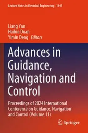 Yan / Duan / Deng | Advances in Guidance, Navigation and Control | Buch | 978-981-962242-9 | www.sack.de