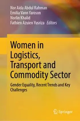 Rahman / Yaroson / Khalid |  Women in Logistics, Transport and Commodity Sector | eBook | Sack Fachmedien