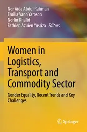Rahman / Yaroson / Khalid |  Women in Logistics, Transport and Commodity Sector | Buch |  Sack Fachmedien