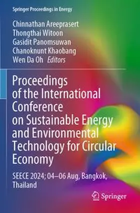 Areeprasert / Witoon / Panomsuwan |  Proceedings of the International Conference on Sustainable Energy and Environmental Technology for Circular Economy | Buch |  Sack Fachmedien