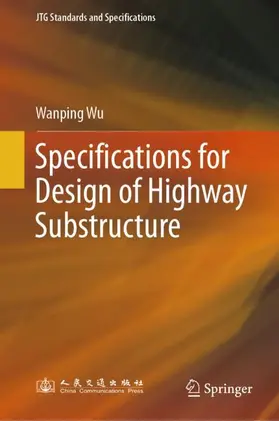 Wu |  Specifications for Design of Highway Substructure | Buch |  Sack Fachmedien