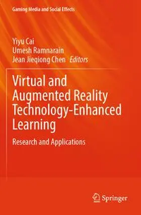 Cai / Ramnarain / Jieqiong Chen |  Virtual and Augmented Reality Technology-Enhanced Learning | Buch |  Sack Fachmedien
