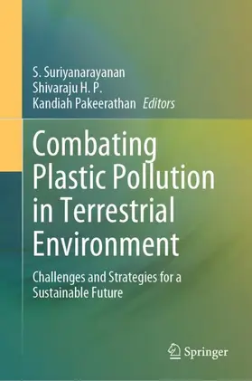 Suriyanarayanan / Pakeerathan / H. P. |  Combating Plastic Pollution in Terrestrial Environment | Buch |  Sack Fachmedien