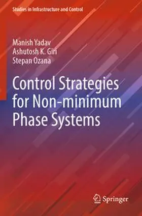 Yadav / Giri / Ozana |  Control Strategies for Non-minimum Phase Systems | Buch |  Sack Fachmedien
