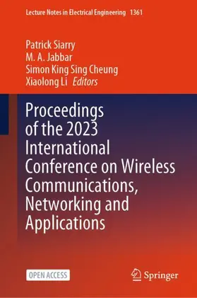 Siarry / Li / Jabbar |  Proceedings of the 2023 International Conference on Wireless Communications, Networking and Applications | Buch |  Sack Fachmedien
