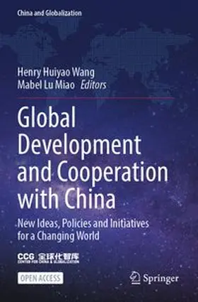 Wang / Miao |  Global Development and Cooperation with China | Buch |  Sack Fachmedien