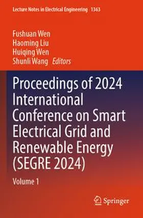 Wen / Liu / Wang |  Proceedings of 2024 International Conference on Smart Electrical Grid and Renewable Energy (SEGRE 2024) | Buch |  Sack Fachmedien