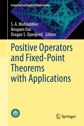 Mohiuddine / Djordjevic / Das |  Positive Operators and Fixed-Point Theorems with Applications | Buch |  Sack Fachmedien