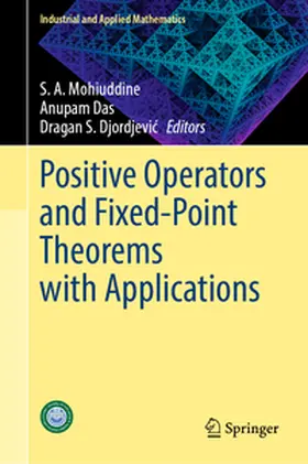 Mohiuddine / Das / Djordjevic | Positive Operators and Fixed-Point Theorems with Applications | E-Book | sack.de