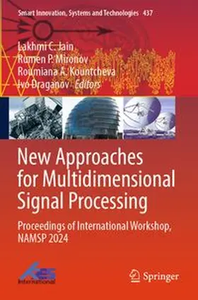 Jain / Mironov / Kountcheva | New Approaches for Multidimensional Signal Processing | Buch | 978-981-962484-3 | www.sack.de