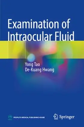 Tao / Hwang | Examination of Intraocular Fluid | Buch | 978-981-962488-1 | www.sack.de