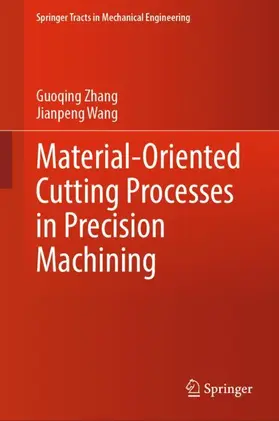 Wang / Zhang |  Material-Oriented Cutting Processes in Precision Machining | Buch |  Sack Fachmedien