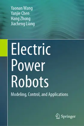 Wang / Chen / Zhong | Electric Power Robots | E-Book | www.sack.de