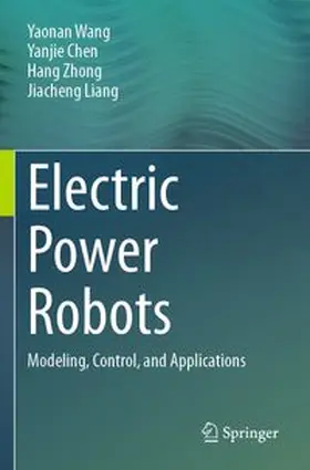 Wang / Chen / Zhong |  Electric Power Robots | Buch |  Sack Fachmedien