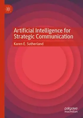 Sutherland |  Artificial Intelligence for Strategic Communication | Buch |  Sack Fachmedien
