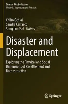 Ochiai / Carrasco / Tsai | Disaster and Displacement | Buch | 978-981-962585-7 | www.sack.de