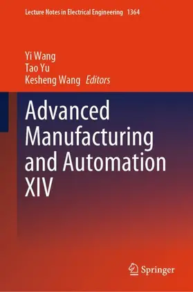 Wang / Yu |  Advanced Manufacturing and Automation XIV | Buch |  Sack Fachmedien