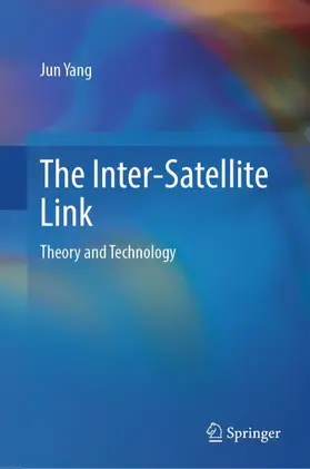 Yang |  The Inter-Satellite Link | Buch |  Sack Fachmedien