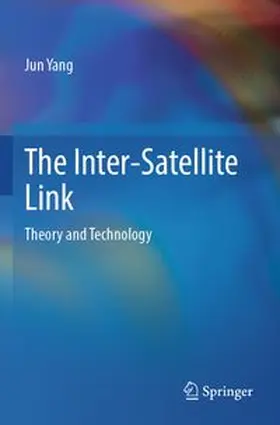 Yang | The Inter-Satellite Link | Buch | 978-981-962635-9 | www.sack.de