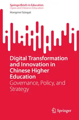 Sziegat |  Digital Transformation and Innovation in Chinese Higher Education | eBook | Sack Fachmedien