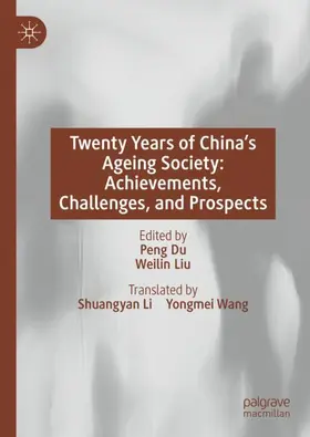 Liu / Du |  Twenty Years of China's Ageing Society: Achievements, Challenges, and Prospects | Buch |  Sack Fachmedien