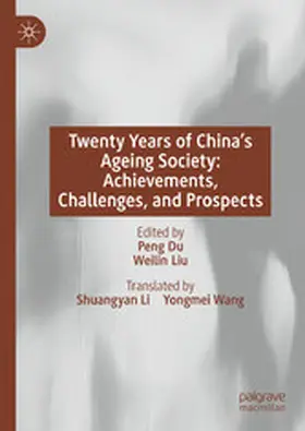 Du / Liu | Twenty Years of China’s Ageing Society: Achievements, Challenges, and Prospects | E-Book | www.sack.de