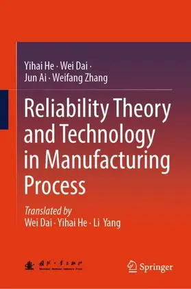 He / Dai / Ai |  Reliability Theory and Technology in Manufacturing Process | Buch |  Sack Fachmedien