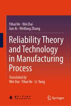 He / Dai / Ai | Reliability Theory and Technology in Manufacturing Process | E-Book | www.sack.de