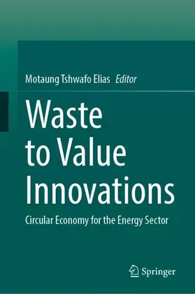 Tshwafo Elias |  Waste to Value Innovations | Buch |  Sack Fachmedien