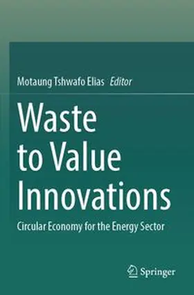 Tshwafo Elias | Waste to Value Innovations | Buch | 978-981-962784-4 | www.sack.de