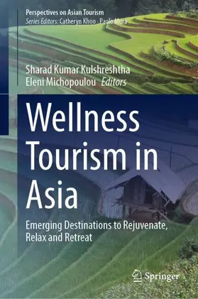 Kulshreshtha / Michopoulou |  Wellness Tourism in Asia | Buch |  Sack Fachmedien