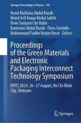 Abdul Razak / Mohd Salleh / Baser |  Proceedings of the Green Materials and Electronic Packaging Interconnect Technology Symposium | Buch |  Sack Fachmedien