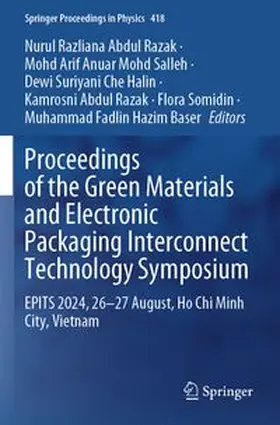 Abdul Razak / Mohd Salleh / Che Halin |  Proceedings of the Green Materials and Electronic Packaging Interconnect Technology Symposium | Buch |  Sack Fachmedien