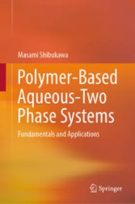 Shibukawa | Polymer-Based Aqueous-Two Phase Systems | E-Book | www.sack.de