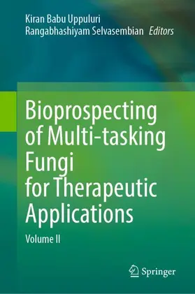 Selvasembian / Uppuluri |  Bioprospecting of Multi-tasking Fungi for Therapeutic Applications | Buch |  Sack Fachmedien