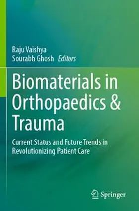 Vaishya / Ghosh |  Biomaterials in Orthopaedics & Trauma | Buch |  Sack Fachmedien